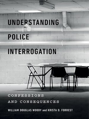 cover image of Understanding Police Interrogation